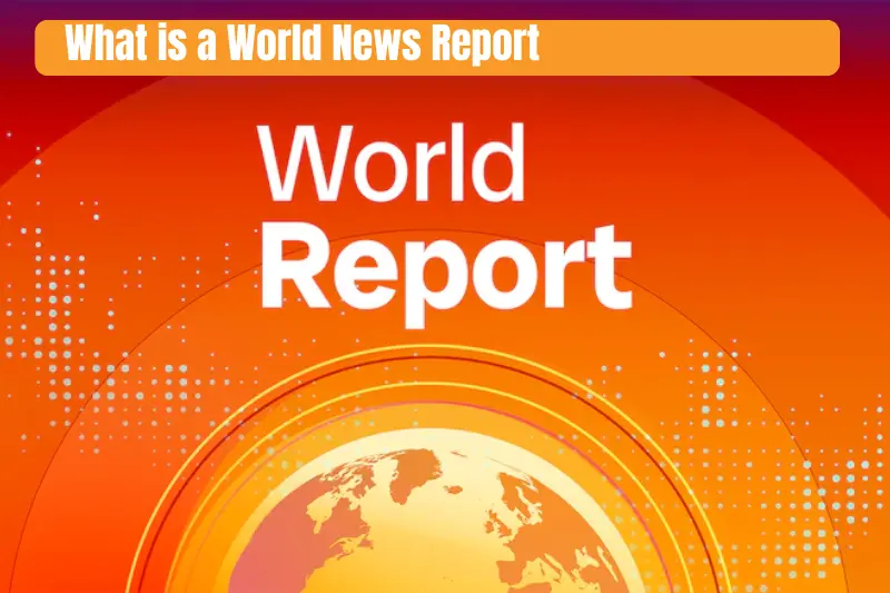 what is a world news report